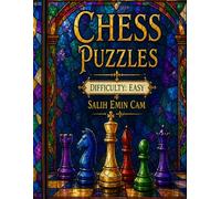 Chess Puzzles - Difficulty: Easy - Volume 10: Fun and Easy Chess Problems