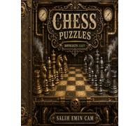 Chess Puzzles - Difficulty: Easy - Volume 2: Fun and Easy Chess Problems