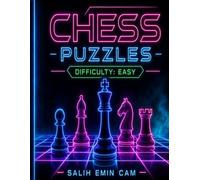 Chess Puzzles - Difficulty: Easy - Volume 6: Fun and Easy Chess Problems