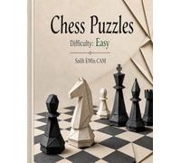 Chess Puzzles - Difficulty: Easy - Volume 7: Fun and Easy Chess Problems