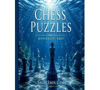 Chess Puzzles - Difficulty: Easy - Volume 8: Fun and Easy Chess Problems