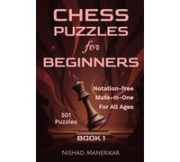 Chess Puzzles for Beginners: Checkmate for Kids and Adults (Learning Chess Through Puzzles)