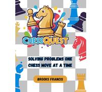 Chess Quest: Solving Problems One Chess Move at a Time