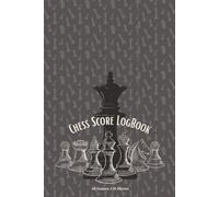 Chess Score Logbook: Chess Game Score Sheet Log Book, Chess Scorebook 120 Moves for Beginners and Professionals