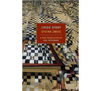 Chess Story (New York Review Books Classics)