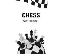 Chess Strategy Journal: A Notebook for Recording Chess Games and Ideas