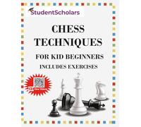Chess Techniques for Beginners
