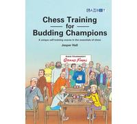 Chess Training for Budding Champions (Chess Thinking)