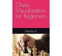 Chess Visualization for Beginners