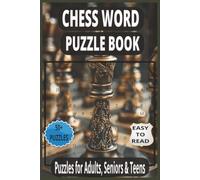 Chess Word Puzzle Book: 50+ Easy-to-Read Chess Puzzles for Adults, Seniors, and Teens