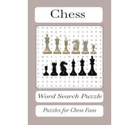 Chess Word Search Puzzle Book: Grand Master, Gambit, Checkmate & more, 6x9 inches, 112 pages, 50+ pages, Gift for Vacation, Holidays, Free Time