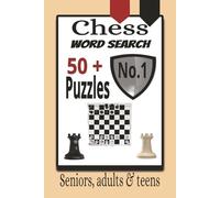 Chess Wordsearch: 50+ Puzzles | No.1 | Learn Chess words | through Word search puzzles | 6x9inches, 110 Pages] (Chess Wordsearch puzzle No.1 50+ Puzzles)