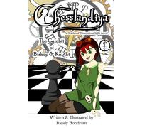 Chesslandiya I: The Gambit of Bishop & Knight: A Scattered Dimensions light novel