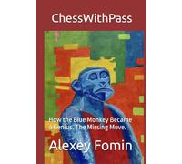 ChessWithPass: How the Blue Monkey Became a Genius. The Missing Move.