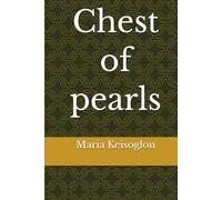 Chest of pearls (Greek books / The book of souls - Love made of sound - Quantum soul)