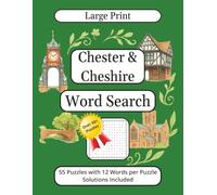 Chester & Cheshire Word Search Book Large Print: Explore the Charm of Chester & Cheshire! Fun, Brain-Boosting Word Searches Featuring Cheshire ... 50+ Puzzles | 12 Words per Puzzle Large Print