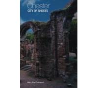 Chester City Of Ghosts (ebook)