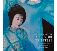 Chester, Joseph - Au Revoir Tristesse