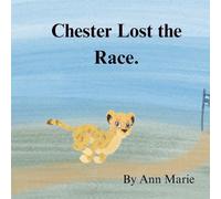 Chester Lost the Race