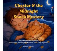Chester & the Midnight Snack Mystery