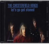 Chesterfield Kings - Let's Go Get Stoned