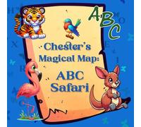 Chester's Magical Map: ABC Safari