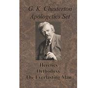 Chesterton Apologetics Set - Heretics, Orthodoxy, and The Everlasting Man