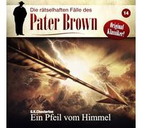 Chesterton, C.K. – Die Rätselhaften Fälle des Pater Brown: Folge 14 – tonpool Medien