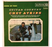 CHET ATKINS - more of that guitar country (RCA 3429 LP)