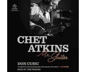 Chet Atkins: Mr. Guitar