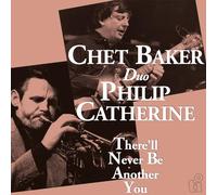 Chet Baker and Philip Catherine - There'll Never Be Another You [180 gm LP Black Vinyl] [Vinilo]