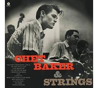 Chet Baker - Chet Baker and Strings + 2 Bonus Tracks [Vinilo]