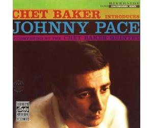 Chet Baker - CHET BAKER:INTRODUCES JOHNNY PACE