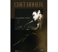 Chet Baker - In A Mellow Mood [USA] [DVD]