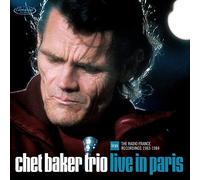 Chet Baker - Chet Baker Trio - Live In Paris - The Radio France Recordings [Vinilo]