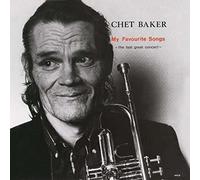 Chet Baker - My favourite songs - The last great concert (vinyl) [Vinilo]