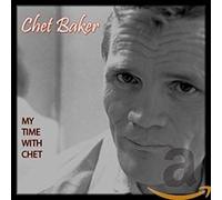 Chet Baker - My Time With Chet