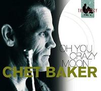 Chet Baker - Oh You Crazy Moon.