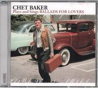 Chet Baker - Plays And Sings Ballads For Lovers