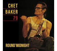 CHET BAKER - ROUND MIDNIGHT 79 [Vinilo]