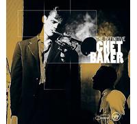 Chet Baker - the definitive chet baker
