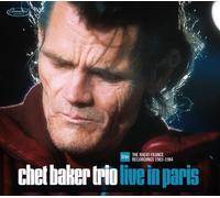 Chet Baker - Chet Baker Trio - Live in Paris - The Radio France Recordings. The 1983-84 Previously Unissued Live Performances