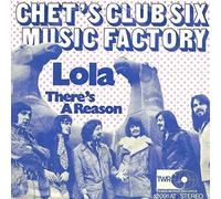 Chet's Club Six Music Factory - Lola