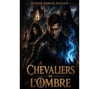 Chevaliers de l'Ombre: Le Royaumes des Ombres (Cycle du Néant)