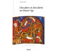 Chevaliers et Chevalerie au Moyen Age: La vie quotidienne (Divers Histoire)