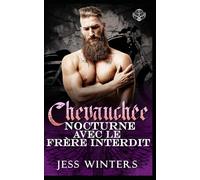 Chevauchée Nocturne avec le Frère Interdit: Motard Frère Interdit Passion: 5 (Les Cavaliers de Minuit Avenue - Moto Club)