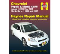 Chevrolet Impala (2006-2011) & Monte Carlo (2006-2007) Haynes Repair Manual (USA): All Chevrolet Impala Models 2006 Through 2011, All Chevrolet Monte ... and 2007 (Hayne's Automotive Repair Manual)