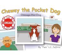 Chewey the Pocket Dog: Chicago Hot Dog
