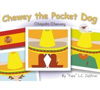 Chewey the Pocket Dog: Chiquito Chewey