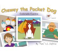 Chewey the Pocket Dog: Colorado Canine